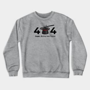 Bunny Not Found Crewneck Sweatshirt